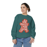 Have Yourself a Merry Christmas Sweatshirt, Gingerbread Cookie Crewneck, Cute Holiday Baking Pullover, Christmas Gift for Baker or Teacher