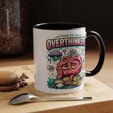 Overthinker Mug, Funny Anxiety Coffee Mug, This Is An Overthinker Brain Humor Cup, Mental Health Gift