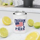 Freedom Isn't Free Can Cooler, Patriotic Drink Holder, Military Inspired Beverage Sleeve, Veteran Gift, American Flag Drink Cozy, USA Gift