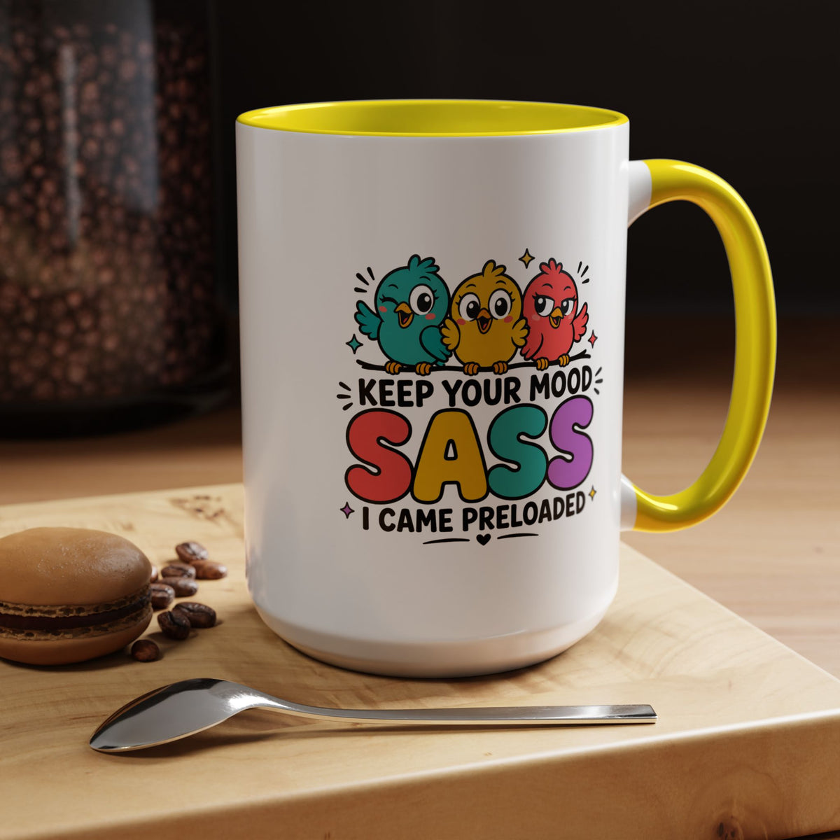 Funny Sassy Bird Coffee Mug, Keep Your Mood Sass Preloaded Mug, Cute Bird Lover Gift, Sarcastic Coffee Cup, Funny Best Friend Mug