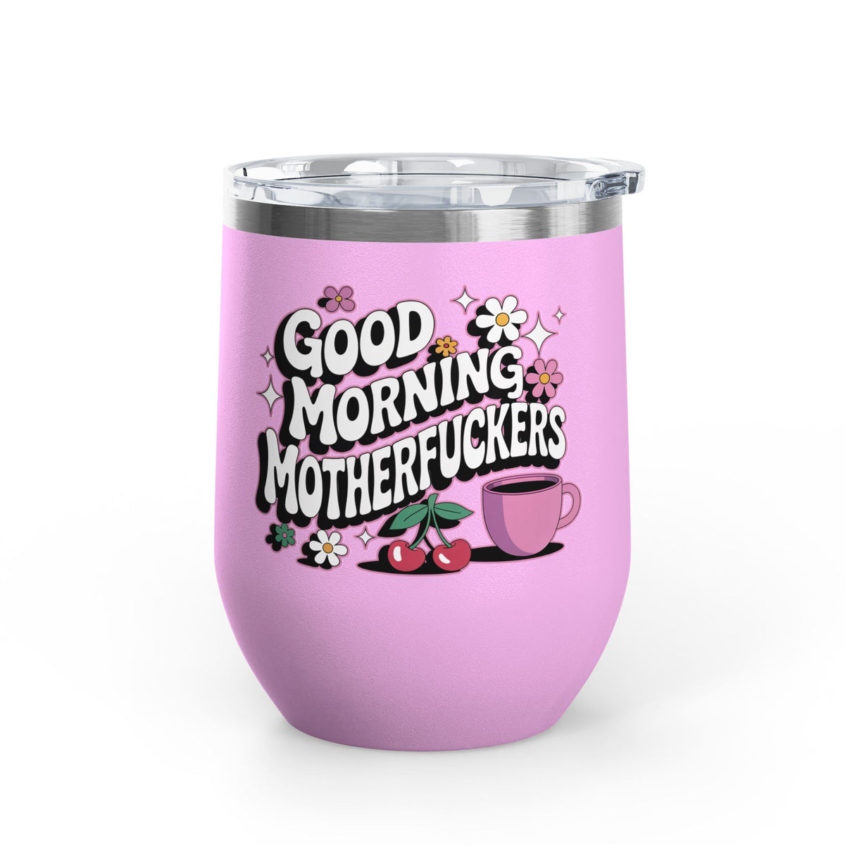 Funny Wine Tumbler, Good Morning Motherfuckers Cup, Sarcastic Gift for Her, Coffee Lover Gift, Colorful Floral Drinkware, Birthday Gift