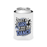 Dance Lover Can Cooler, Just a Girl Who Loves to Dance, Cute Dancer Drink Holder, Ballet Gift for Her, Ballerina Party Favor, Dance Gift