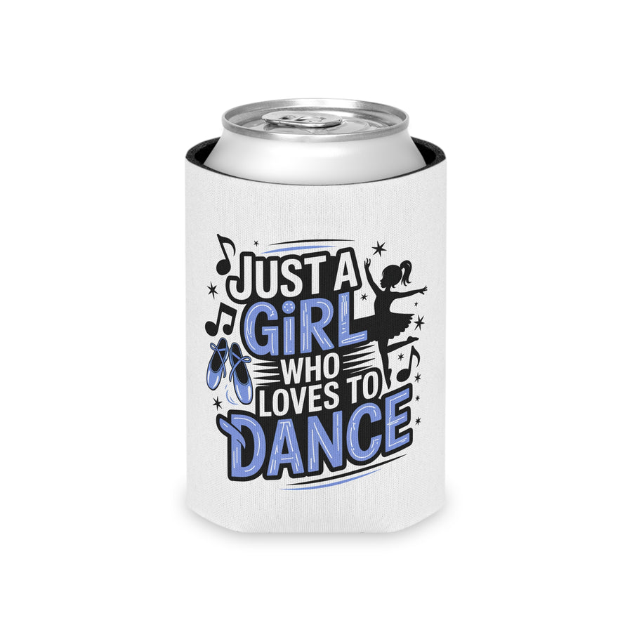 A white can cooler on a drink can, printed with "Just a Girl who Loves to Dance" in black and blue lettering with a ballerina silhouette, ballet slippers and music notes.