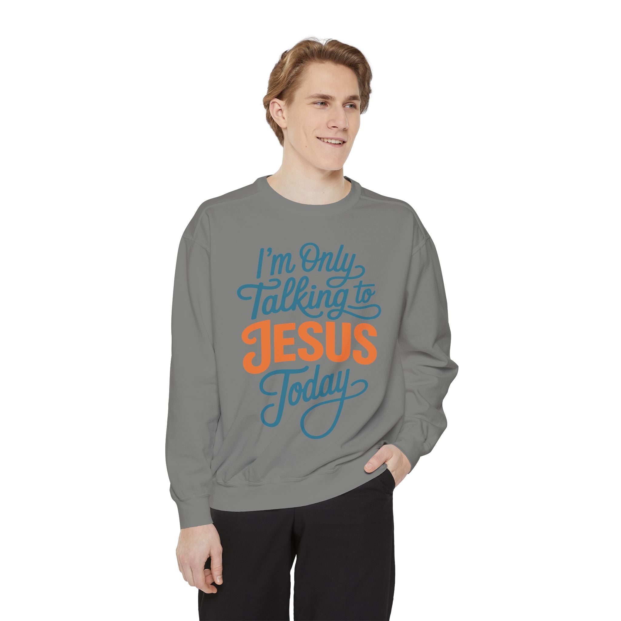 Christian Comfort Colors Sweatshirt, I'm Only Talking to Jesus Today Shirt, Faith Based Sweatshirt, Religious Gift for Women