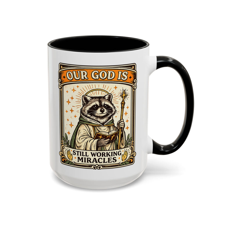 Our God Is Still Working Miracles Coffee Mug, Funny Raccoon Christian Gift for Friends, Cute Religious Parody Trash Panda Ceramic Tea Cup with Black Handle