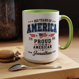 Personalized America 250th Coffee Mug, Custom Name Patriotic Gift for Men, Proud to Be An American 1776 to 2026 Ceramic Tea Cup