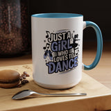Dance Lover Coffee Mug, Just a Girl Who Loves to Dance Quote, Blue Ballet Shoes and Ballerina Design, Recital Gift for a Daughter or Teacher