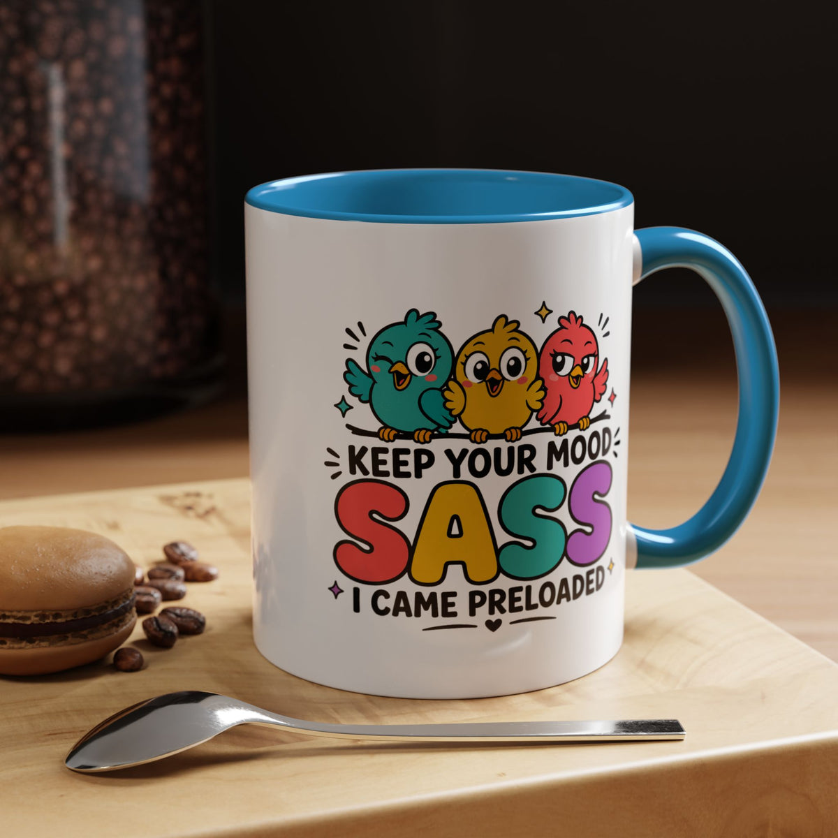 Funny Sassy Bird Coffee Mug, Keep Your Mood Sass Preloaded Mug, Cute Bird Lover Gift, Sarcastic Coffee Cup, Funny Best Friend Mug