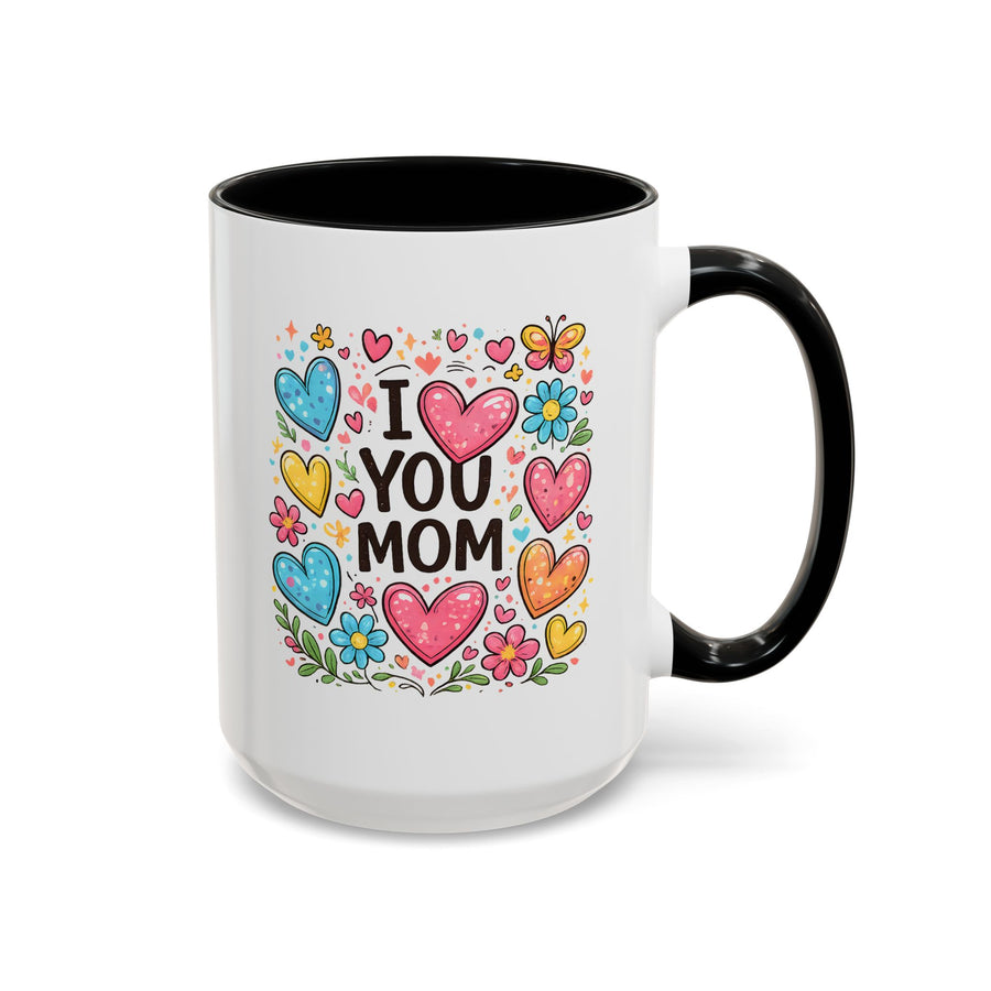 I Love You Mom Heart Mug, Mother's Day Coffee Mug, Gift for Mom from Daughter or Son, Cute Heart Coffee Cup, Mom Appreciation Gift