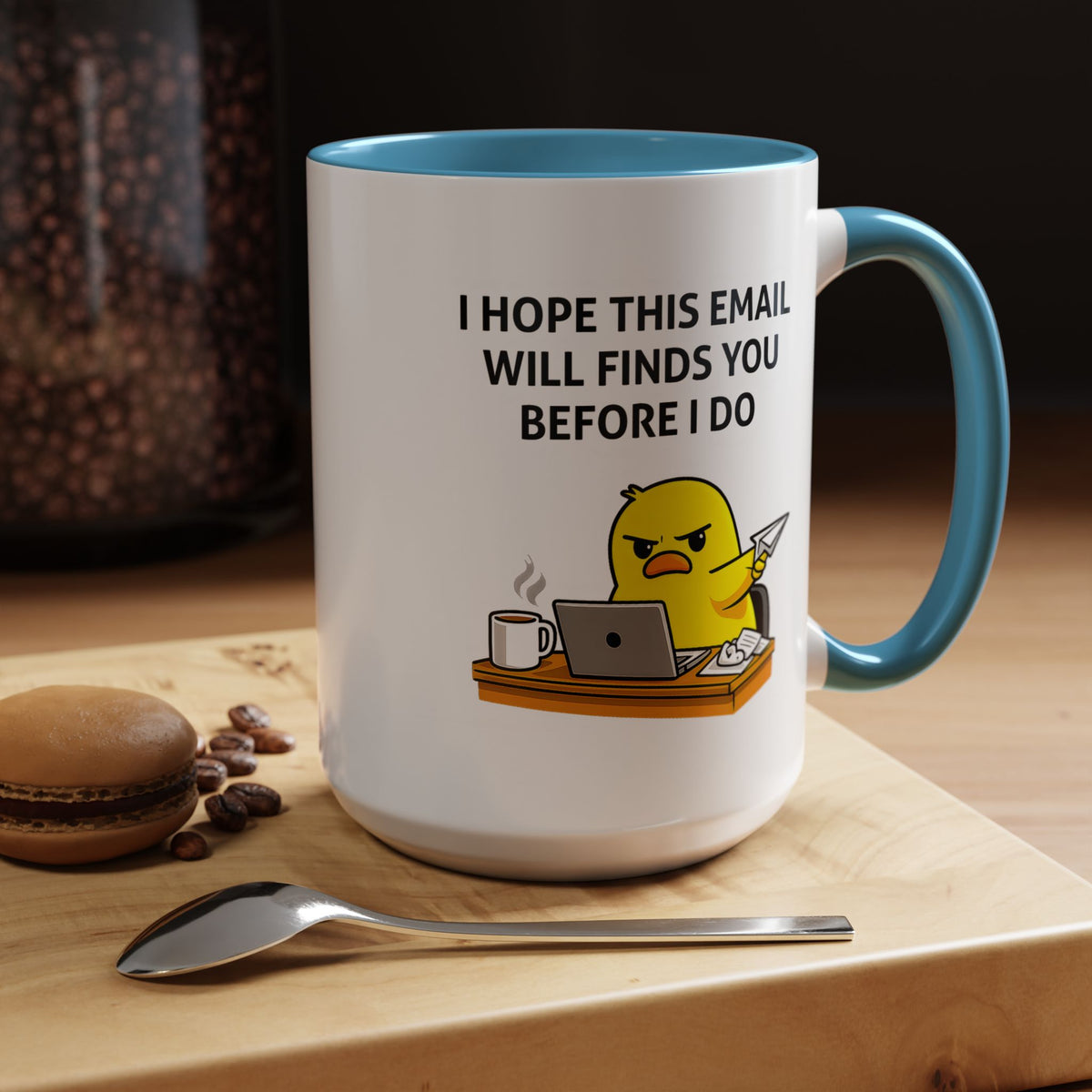 Funny Office Email Mug, I Hope This Email Finds You Before I Do Coffee Mug, Coworker Gift, Office Humor Cup