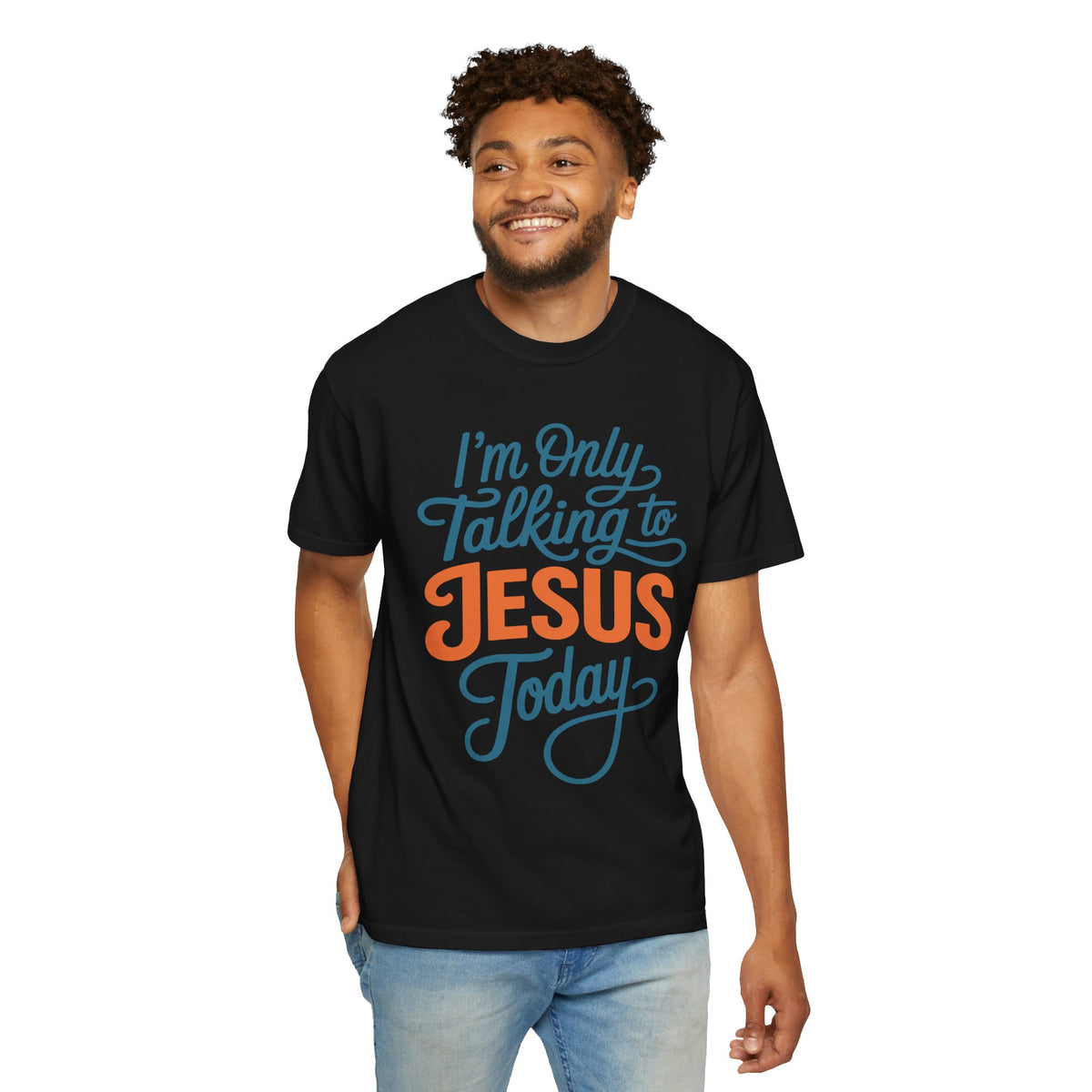 Christian Faith Comfort Colors Shirt, I'm Only Talking To Jesus Today Tee, Religious Graphic Shirt, Prayer Warrior Gift for Women