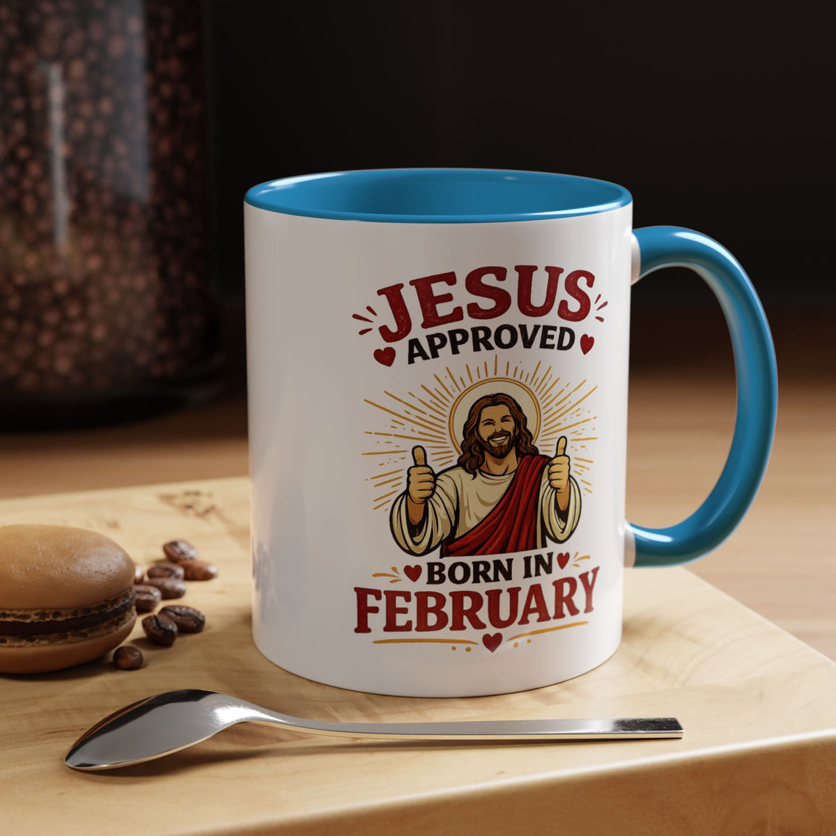 Christian Birthday Mug for February, Jesus Approved Born in February Coffee Mug, Faith Based Birthday Gift, Christian Gift for Men Women