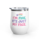 Funny Sarcastic Wine Tumbler, I'm Fine It's Just My Face Pastel Quote, Sassy Drinkware Gift for a Best Friend or Your Coworker's Birthday