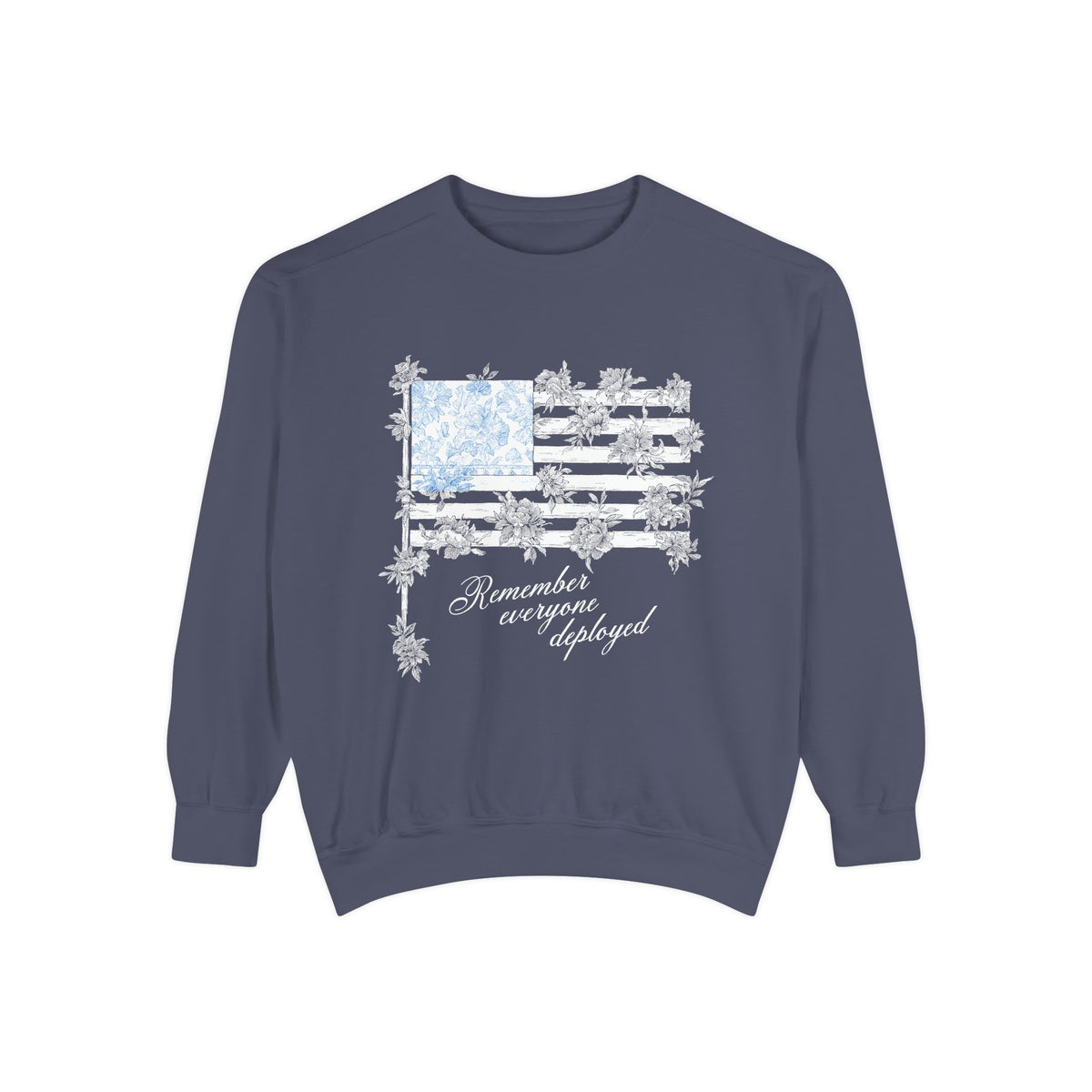 Military Deployment Comfort Colors Sweatshirt, Remember Everyone Deployed Crewneck, Patriotic Floral American Flag Sweatshirt, Support Our Troops Pullover