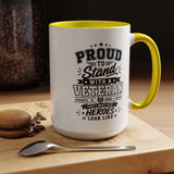 Proud to Stand With a Veteran Mug, Military Family Support Coffee Cup, Patriotic Gift for Veteran Spouse, Strength Honor Courage