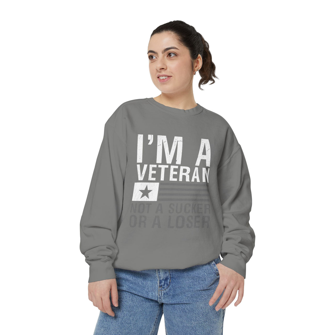 I'm a Veteran Not a Sucker or Loser Sweatshirt, Bold Military Crewneck, Patriotic Veteran Gift, Retired Soldier Veterans Day Pullover