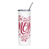Mom Love Skinny Tumbler, Mothers Day Gift for Mom, Sentimental Mom Coffee Cup, Heartfelt Drinkware, Gift from Daughter or Son