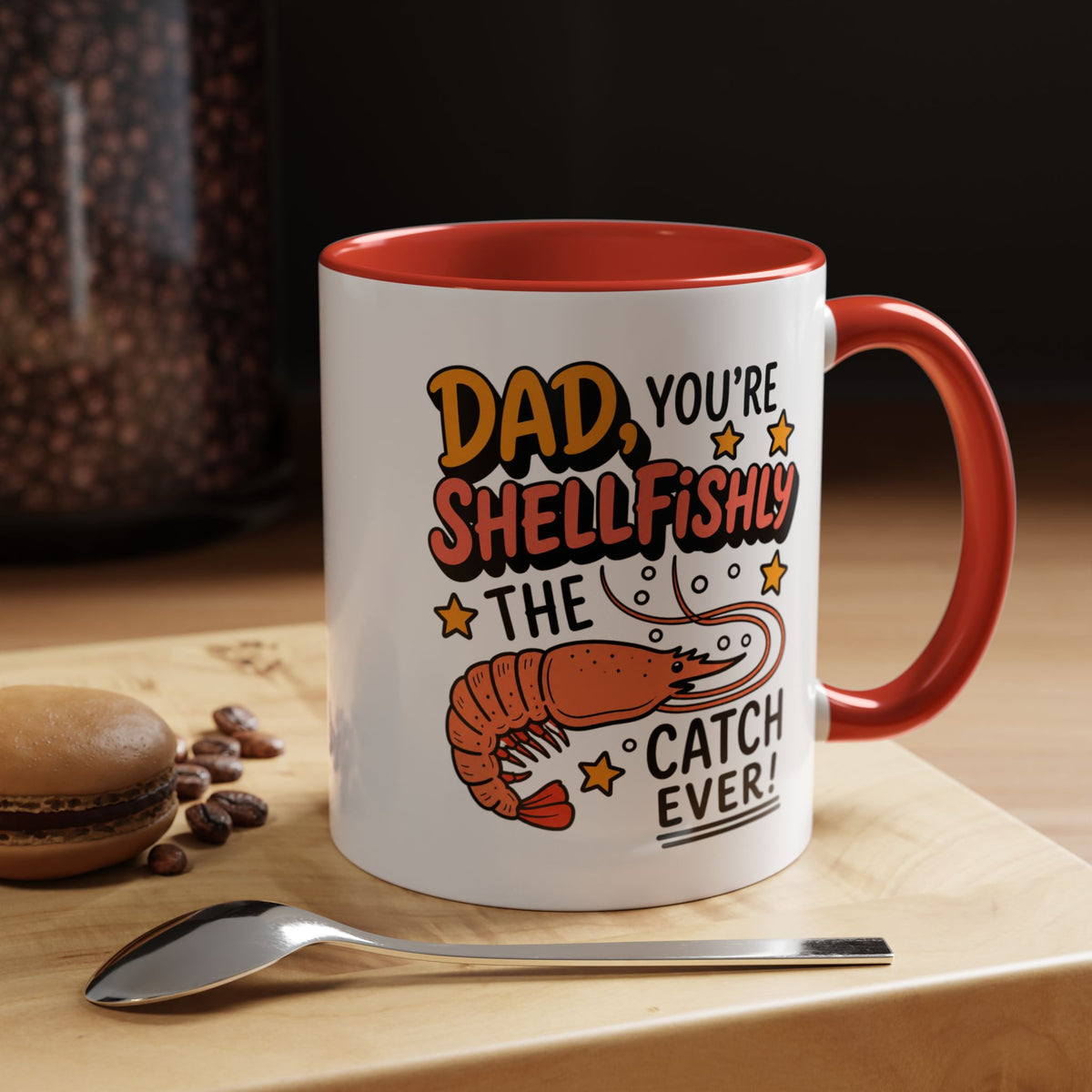 Funny Shrimp Dad Mug, Dad You're Shellfishly The Best Catch Ever Coffee Mug, Father's Day Gift for Seafood Loving Dad