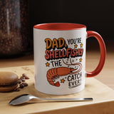 Funny Shrimp Dad Mug, Dad You're Shellfishly The Best Catch Ever Coffee Mug, Father's Day Gift for Seafood Loving Dad