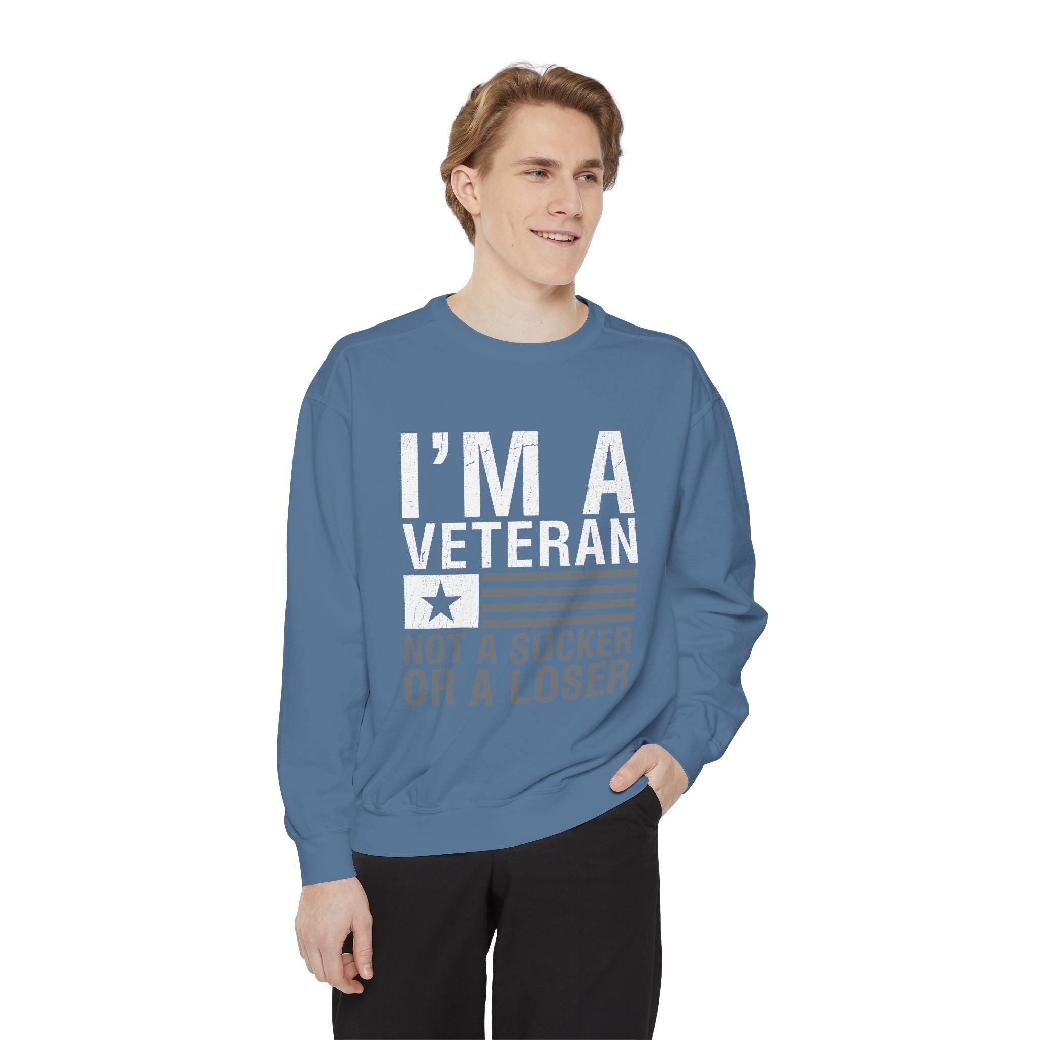I'm a Veteran Not a Sucker or Loser Sweatshirt, Bold Military Crewneck, Patriotic Veteran Gift, Retired Soldier Veterans Day Pullover