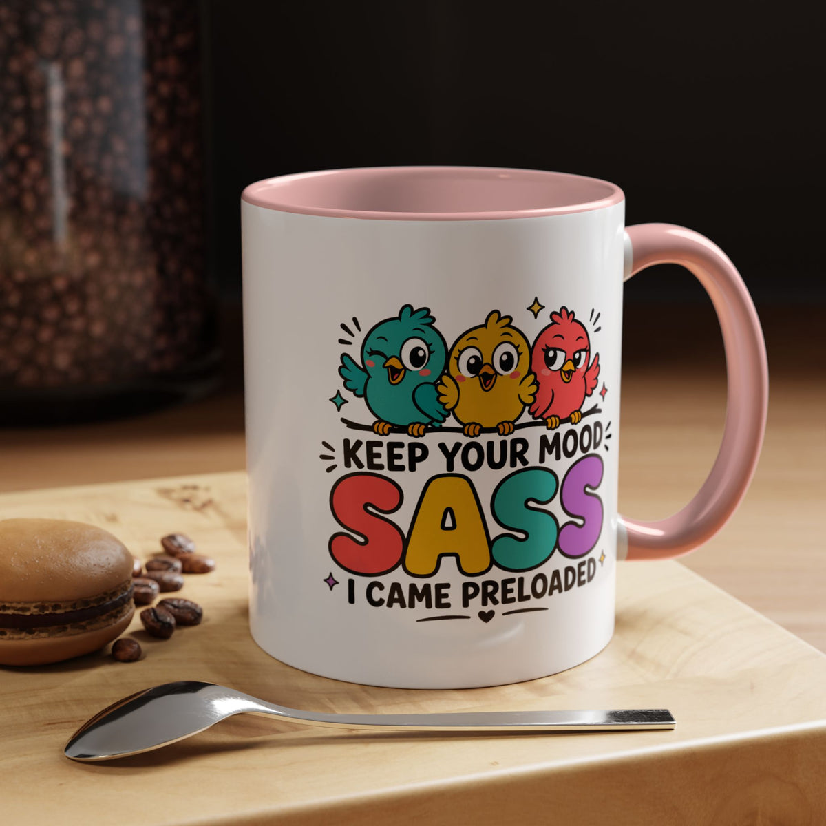 Funny Sassy Bird Coffee Mug, Keep Your Mood Sass Preloaded Mug, Cute Bird Lover Gift, Sarcastic Coffee Cup, Funny Best Friend Mug