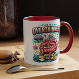 Overthinker Mug, Funny Anxiety Coffee Mug, This Is An Overthinker Brain Humor Cup, Mental Health Gift