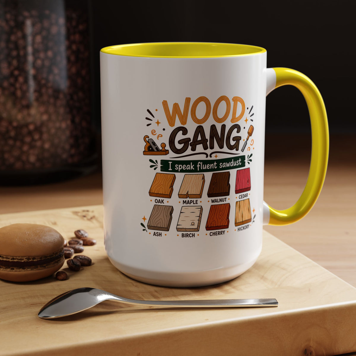 Woodworker Coffee Mug, Wood Gang Carpenter Mug, Funny Woodworking Gift, I Speak Fluent Sawdust Cup for Carpenter and Woodworker