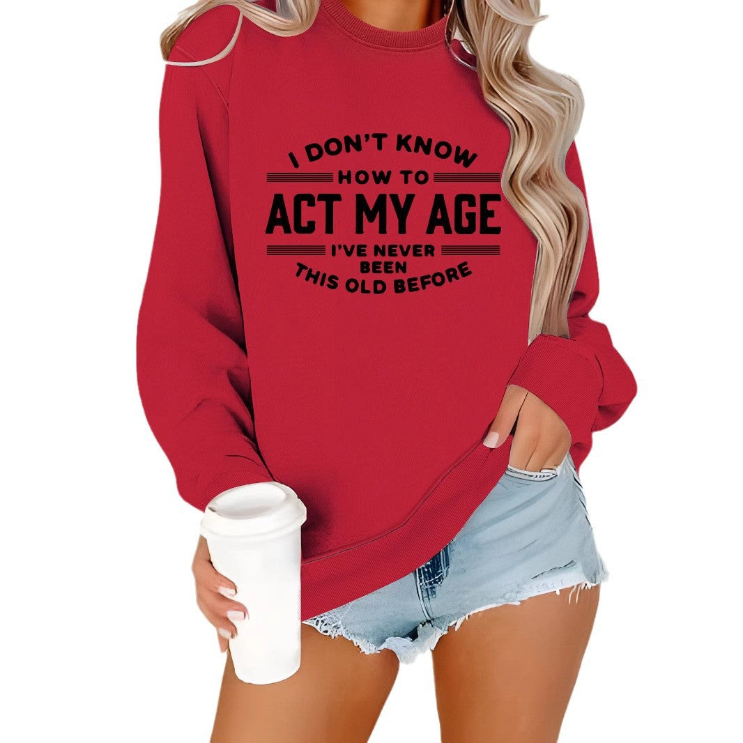 ACT MY AGE printed pullover sweatshirt sweatshirt