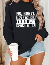 Long sleeved round neck NO, HONEY printed pullover sweatshirt sweatshirt sweatshirt